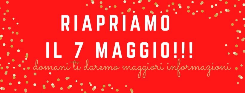 riapriamo il 7 maggio